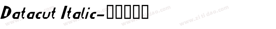 Datacut Italic字体转换